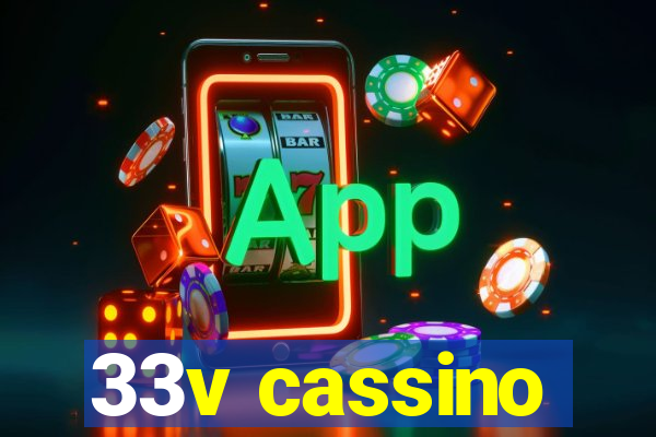 33v cassino